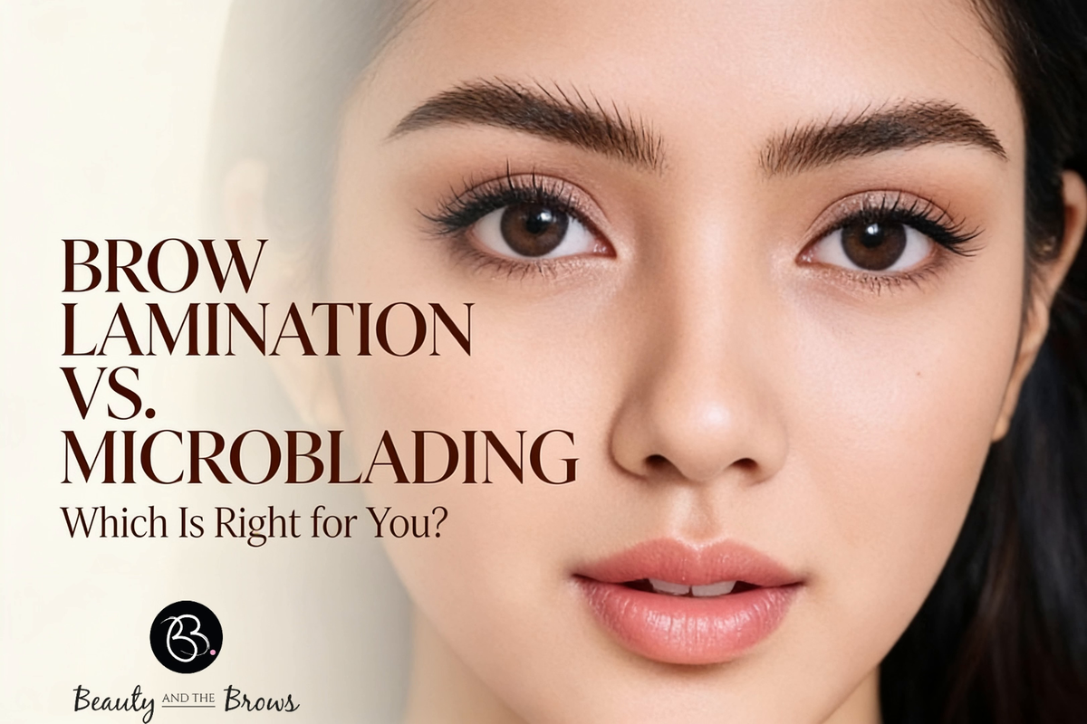 Brow Lamination vs. Microblading: Which Lasts Longer, and Which Is Right for You
